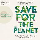 Save for the Planet - Wie du nachhaltig investierst (Ungekürzte Lesung) Audiobook