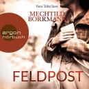 [German] - Feldpost (Ungekürzte Lesung) Audiobook