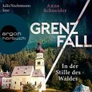 [German] - Grenzfall - In der Stille des Waldes - Jahn und Krammer ermitteln, Band 3 (Ungekürzte Lesung) Audiobook