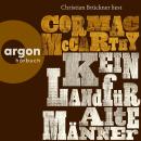 [German] - Kein Land für alte Männer (Ungekürzte Lesung) Audiobook
