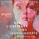 [German] - Das Liebespaar des Jahrhunderts (Ungekürzte Lesung) Audiobook