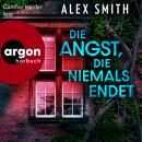[German] - Die Angst, die niemals endet - Detective Robert Kett, Band 3 (Ungekürzte Lesung) Audiobook