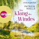 [German] - Der Klang des Windes - Sehnsuchtswald-Reihe, Band 4 (Ungekürzte Lesung) Audiobook