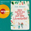 [German] - Dich hatte ich nicht auf dem Wunschzettel (Ungekürzte Lesung) Audiobook