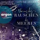 [German] - Vor uns das Rauschen des Meeres - Die Sylt-Suspense-Trilogie, Band 1 (Ungekürzte Lesung) Audiobook