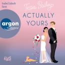 [German] - Actually Yours - Napa Valley-Reihe, Band 2 (Ungekürzte Lesung) Audiobook