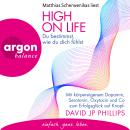 [German] - High on Life: Du bestimmst, wie du dich fühlst - Mit körpereigenem Dopamin, Serotonin, Ox Audiobook