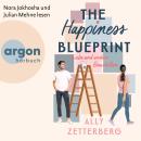 [German] - The Happiness Blueprint - Liebe und andere Baustellen (Ungekürzte Lesung) Audiobook