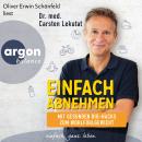 [German] - Einfach abnehmen - Mit gesunden Bio-Hacks zum Wohlfühlgewicht (Ungekürzte Lesung) Audiobook