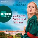 [German] - Zwischen Liebe und Verrat - Roman - Cristina, Band 2 (Autorisierte Lesefassung) Audiobook