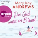 [German] - Das Glück wartet am Strand - Die Sommerbuchreihe, Band 16 (Ungekürzte Lesung) Audiobook
