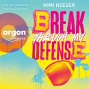 [German] - Break through my Defense - Cape Coral, Band 1 (Ungekürzte Lesung) Audiobook
