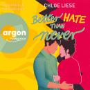 [German] - Better Hate than Never - The Wilmot Sisters, Band 2 (Ungekürzte Lesung) Audiobook