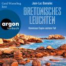 [German] - Bretonisches Leuchten - Kommissar Dupin ermittelt, Band 6 (Ungekürzte Lesung) Audiobook