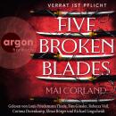 [German] - Five Broken Blades - Verrat ist Pflicht (Ungekürzte Lesung) Audiobook