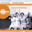 [German] - Zeitenwende - Jahrhundert-Trilogie, Band 3 Audiobook