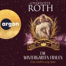[German] - Die Wintergarten-Frauen. Die Hoffnung lebt - Die Wintergarten-Saga, Band 3 (Ungekürzte Le Audiobook