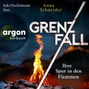 [German] - Grenzfall - Ihre Spur in den Flammen - Jahn und Krammer ermitteln, Band 5 (Ungekürzte Les Audiobook