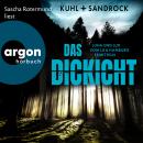 [German] - Das Dickicht - Juha und Lux vom LKA Hamburg ermitteln (Ungekürzte Lesung) Audiobook