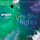 [German] - Deep Blue Nights - Broken-Heart-Summer-Reihe, Band 2 (Ungekürzte Lesung) Audiobook