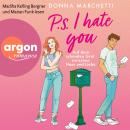 [German] - P. S. I Hate You - Auf dem schmalen Grat zwischen Hass und Liebe (Ungekürzte Lesung) Audiobook