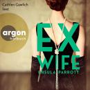[German] - Ex-Wife (Ungekürzte Lesung) Audiobook