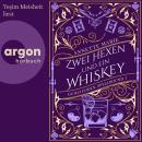 [German] - Zwei Hexen und ein Whiskey - Guild Codex: Spellbound, Band 3 (Ungekürzte Lesung) Audiobook