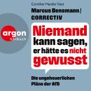 [German] - Niemand kann sagen, er hätte es nicht gewusst - Die ungeheuerlichen Pläne der AfD (Ungekü Audiobook