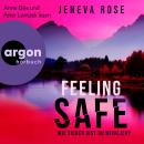 [German] - Feeling Safe - Wie sicher bist du wirklich? (Ungekürzte Lesung) Audiobook