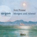 [German] - Morgen und Abend (Ungekürzte Lesung) Audiobook