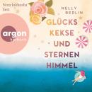 [German] - Glückskekse und Sternenhimmel (Ungekürzte Lesung) Audiobook
