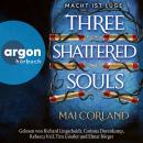 [German] - Three Shattered Souls - Macht ist Lüge - The Broken Blades, Band 3 (Ungekürzte Lesung) Audiobook