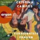 [German] - Verheiratete Frauen (Ungekürzte Lesung) Audiobook