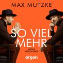 [German] - So viel mehr - Meine Geschichte (Ungekürzte Lesung) Audiobook