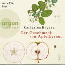 [German] - Der Geschmack von Apfelkernen (Ungekürzte Lesung) Audiobook