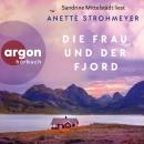 [German] - Die Frau und der Fjord (Ungekürzte Lesung) Audiobook