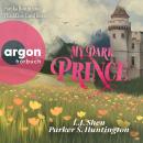 [German] - My Dark Prince - Roman - Dark Prince Road, Band 3 (Ungekürzte Lesung) German Edition Audiobook