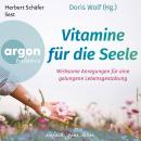 [German] - Vitamine für die Seele - Wirksame Anregungen für eine gelungene Lebensgestaltung (Ungekür Audiobook