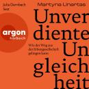 [German] - Unverdiente Ungleichheit - Wie der Weg aus der Erbengesellschaft gelingen kann (Ungekürzt Audiobook