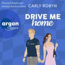 [German] - Drive Me Home - Drive Me, Band 3 (Ungekürzte Lesung) Audiobook