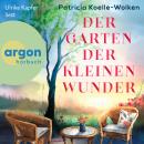 [German] - Der Garten der kleinen Wunder (Ungekürzte Lesung) Audiobook