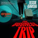 [German] - The Business Trip (Ungekürzte Lesung) Audiobook
