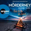 [German] - Mörderney: Das Grab im Sand - Die Norderney-Krimireihe, Band 2 (Ungekürzte Lesung) Audiobook