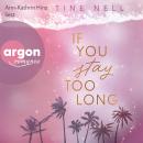 [German] - If You Stay Too Long - Resort Pureza, Band 2 (Ungekürzte Lesung) German Edition Audiobook