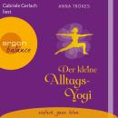 Der kleine Alltags-Yogi (Lesefassung mit Musik) Audiobook