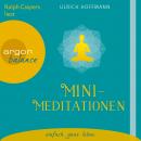 Mini-Meditationen (Gekürzte Fassung) Audiobook