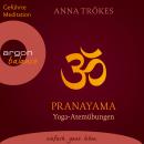 Pranayama - Yoga-Atemübungen (Gekürzte Fassung) Audiobook