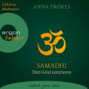 Samadhi - Den Geist befreien. Yoga-Meditationen (Gekürzte Fassung) Audiobook
