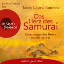 Das Herz des Samurai - Eine magische Reise zu mir selbst (Ungekürzte Lesung) Audiobook