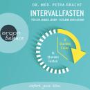 Intervallfasten - Für ein langes Leben - schlank und gesund (Gekürzte Lesung) Audiobook